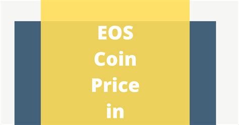 eos coin calculator|Convert 1 EOS to USD .